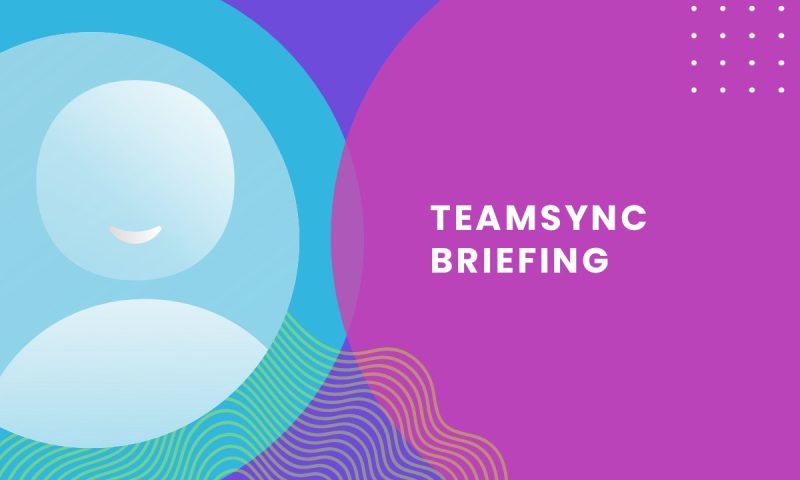 Teamsync Briefing