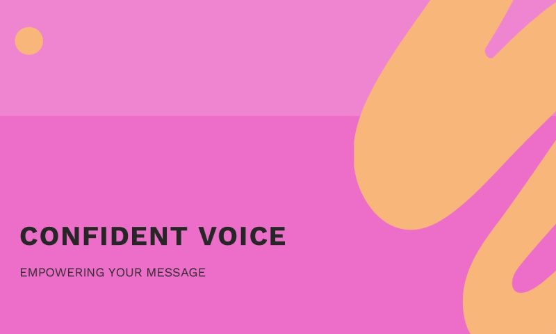 Confident Voice