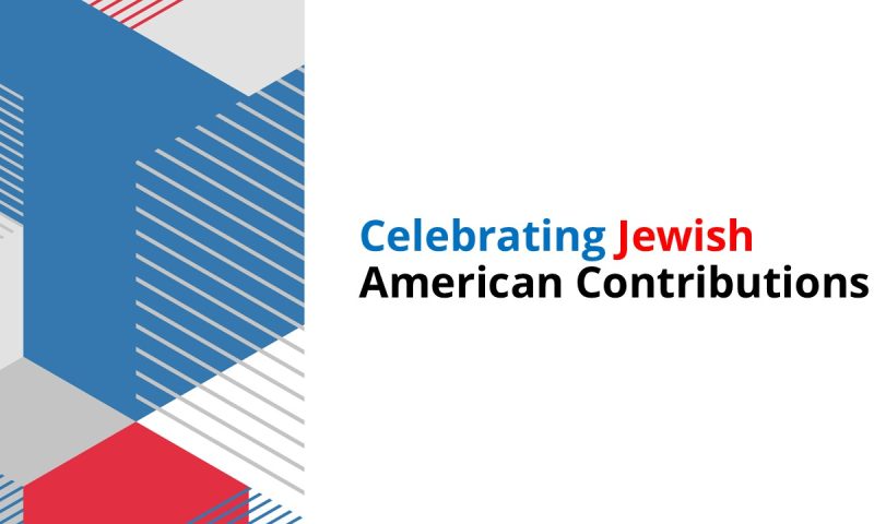 Celebrating Jewish American Contributions